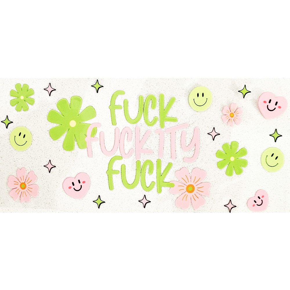 Colorful floral decal with smiling faces and the phrase “Fuck Fuckity Fuck” in bold pastel lettering